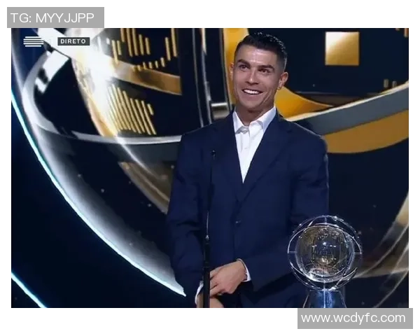 足球巨星C罗荣获多项国际大奖展现卓越足球才华与影响力 足球巨星C罗荣获多项国际大奖展现卓越足球才华与影响力